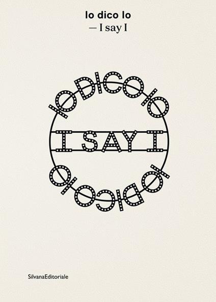 Io dico io-I say I. Ediz. bilingue - copertina