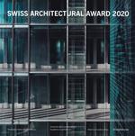 BSI Swiss Architectural Award 2020. Ediz. italiana e inglese