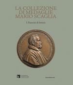 La collezione di medaglie Mario Scaglia. Ediz. a colori
