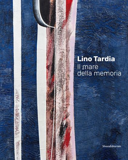 Lino Tardia. Il mare della memoria. Ediz. italiana e inglese - copertina