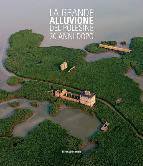 La grande alluvione del Polesine 70 anni dopo - copertina