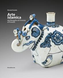 Arte islamica dal Bargello al Kuwait