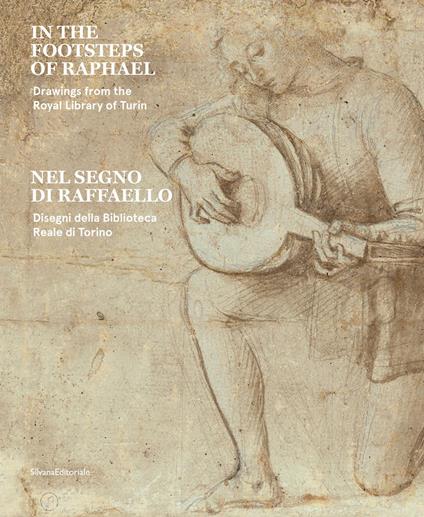 Nel segno di Raffaello. Disegni della Biblioteca Reale di Torino. Ediz. italiana e inglese - copertina