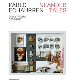 Pablo Echaurren. Neander tales. Opere-Works 2020-2022. Ediz. a colori