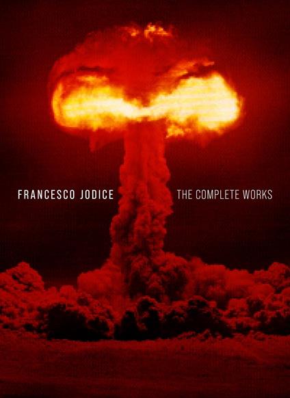 Francesco Jodice. The complete works. Ediz. italiana e inglese - copertina