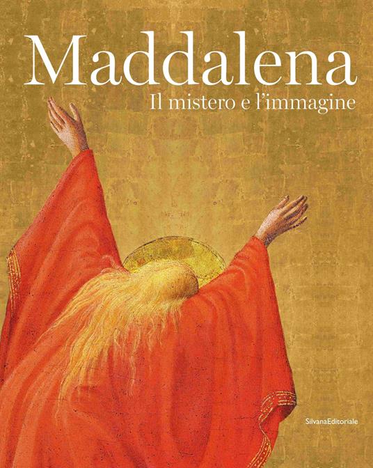Maddalena. Il mistero e l'immagine. Ediz. a colori - copertina