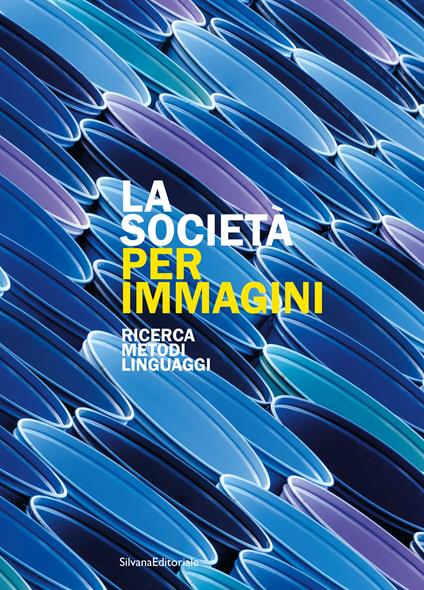 La società per immagini. Ricerca, metodi, linguaggi - copertina