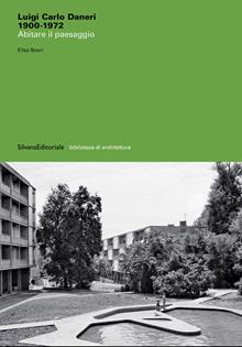 Luigi Carlo Daneri 1900-1972. Abitare il paesaggio