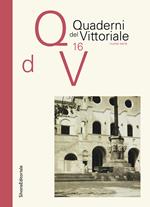 Quaderni del Vittoriale. Vol. 16