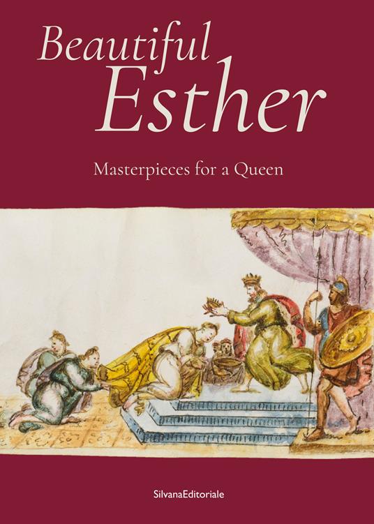 Beautiful Esther. Masterpiece for a Queen. Ediz. a colori - copertina
