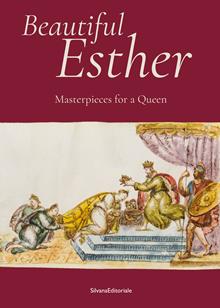 Bellissima Ester. Capolavori per una regina. Ediz. inglese. Ediz. illustrata