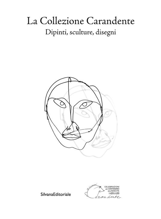 La collezione Carandente. Dipinti, sculture, disegni. Ediz. illustrata - copertina