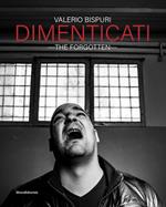 Dimenticati-The forgotten. Ediz. a colori