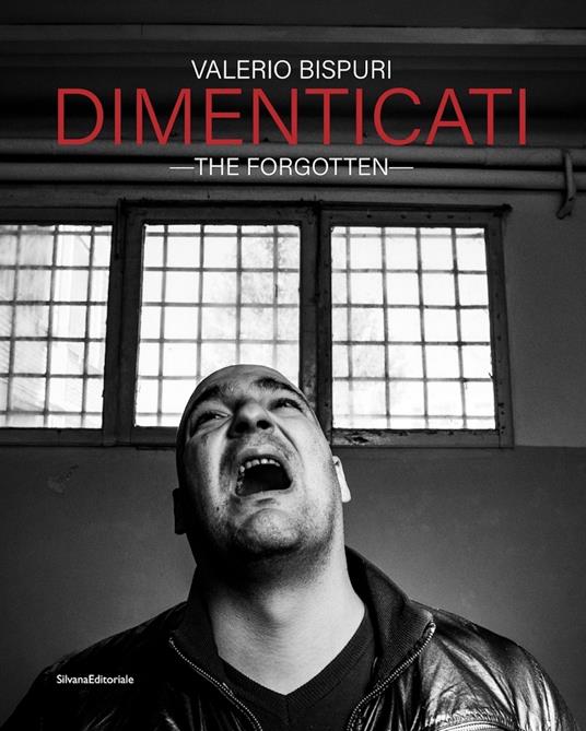 Dimenticati-The forgotten. Ediz. a colori - Valerio Bispuri - copertina