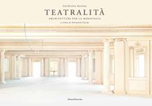 Teatri della meraviglia. Patrizia Mussa