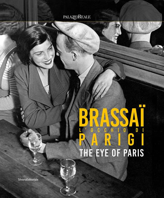 Brassaï. L'occhio di Parigi-The eye of Paris. Ediz. illustrata - copertina