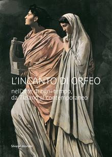 L'incanto di Orfeo nell’arte di ogni tempo
