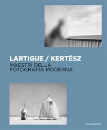 Lartigue Kertész. Un passo di lato