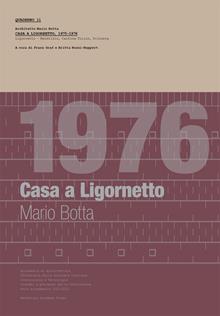 1976 casa a Ligornetto. Mario Botta. Ediz. italiana e inglese