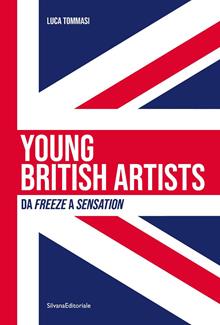 Young British Artists da Freeze a Sensation 1988-1997