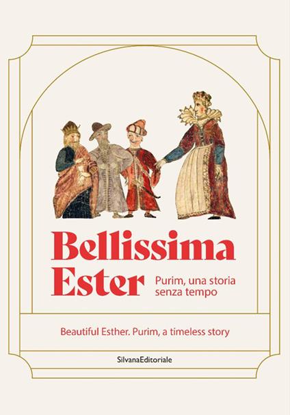 Bellissima Ester. Purim, una storia senza tempo. Ediz. italiana e inglese - copertina