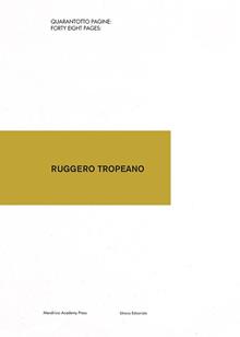 Ruggero Tropeano. Ediz. a colori