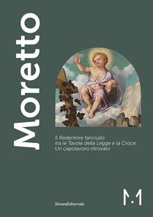 Moretto. Il redentore fanciullo tra le tavole della legge. Ediz. a colori