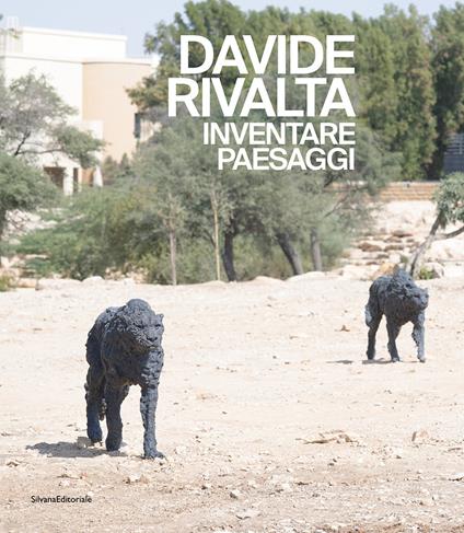 Davide Rivalta. Inventare paesaggi. Ediz. italiana e araba - copertina