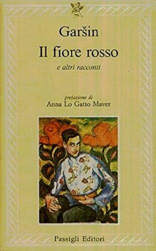 Il fiore rosso e altri racconti - Michail V. Garsin - copertina