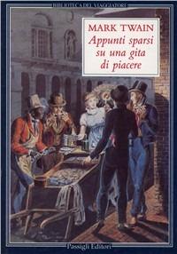 Appunti sparsi su una gita di piacere