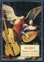 Santa Cecilia ovvero La potenza della musica (Una leggenda)