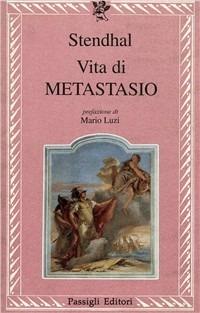 Vita di Metastasio - Stendhal - copertina