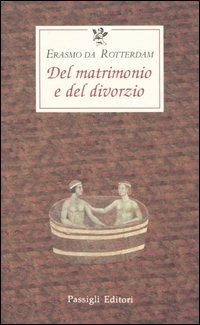 Del matrimonio e del divorzio - Erasmo da Rotterdam - copertina