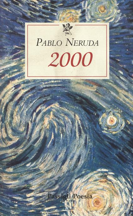2000. Testo spagnolo a fronte - Pablo Neruda - copertina