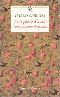 Venti poesie d'amore e una canzone disperata