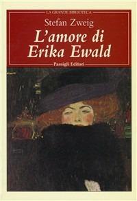 L' amore di Erika Ewald - Stefan Zweig - copertina