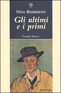 Gli ultimi e i primi - Nina Berberova - copertina