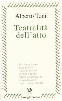 Teatralità dell'atto