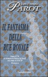 Il fantasma della Rue Royale - Jean-François Parot - copertina