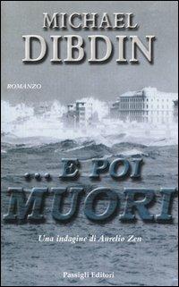 ... E poi muori - Michael Dibdin - copertina