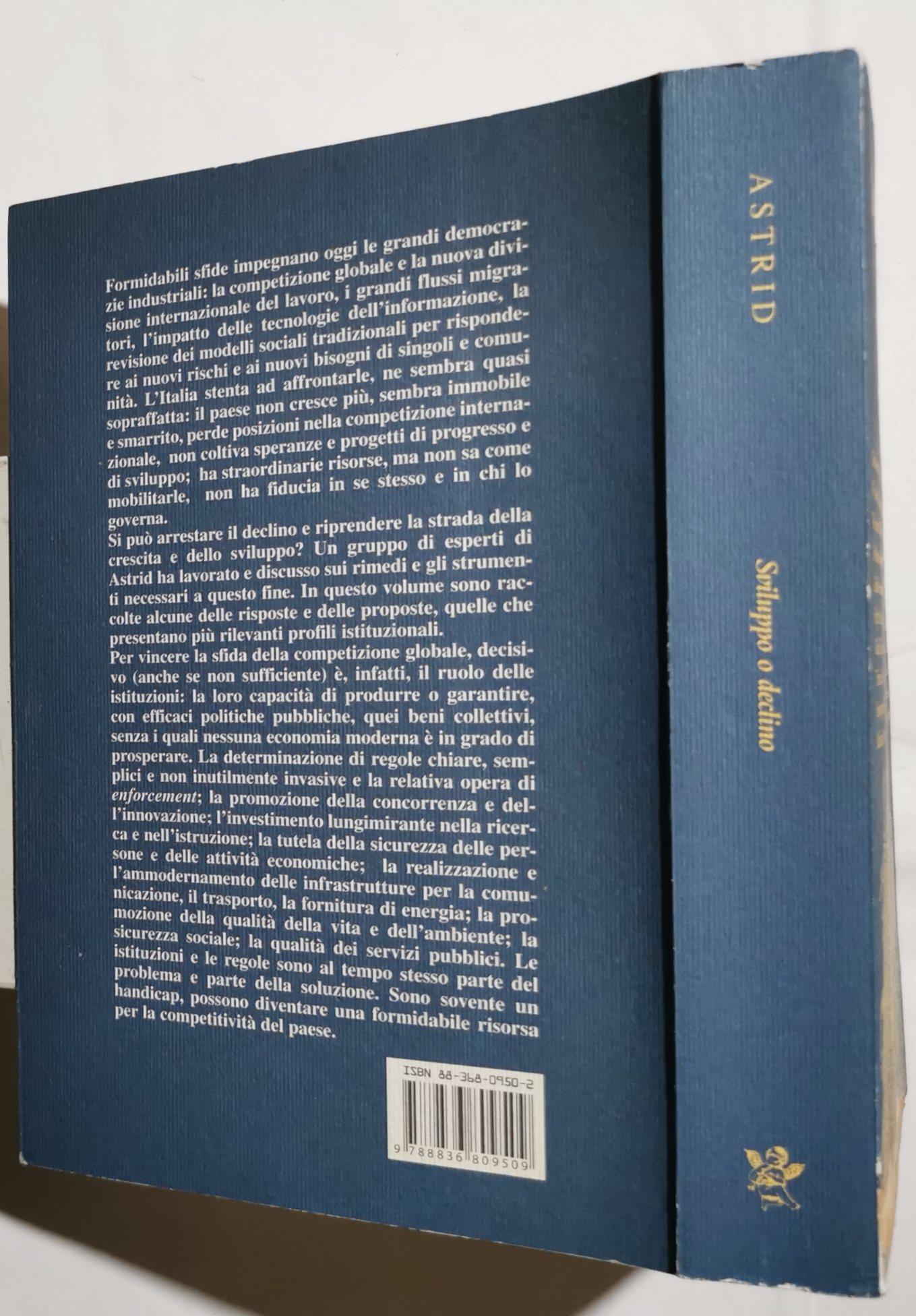 Sviluppo o declino. Il ruolo delle istituzioni per la competitività del paese