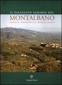 Il paesaggio agrario del Montalbano. Identità, sostenibilità, società locale - 3