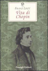 Vita di Chopin - Franz Liszt - copertina