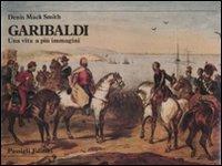 Garibaldi. Una vita a più immagini. Ediz. illustrata - copertina