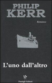 L'uno dall'altro - Philip Kerr - copertina