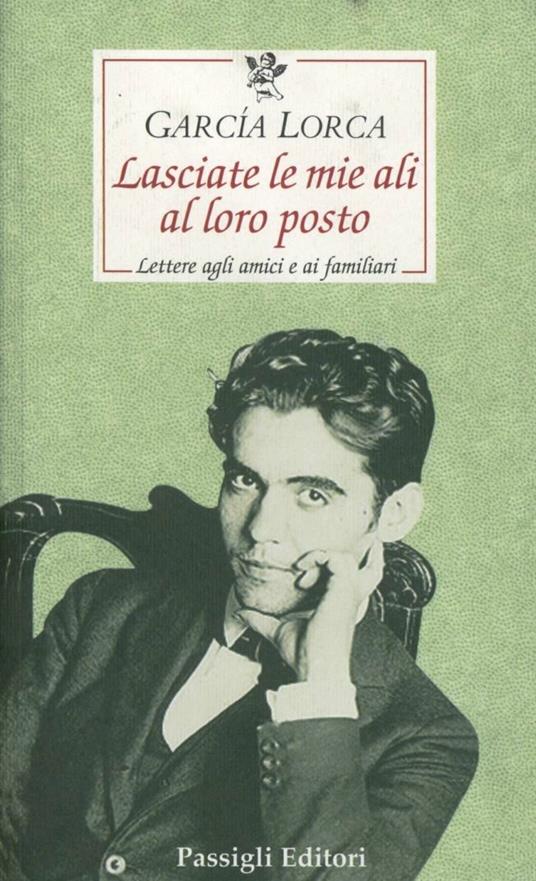 Lasciate le mie ali al loro posto - Federico García Lorca - copertina