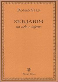 Skrjabin tra cielo e inferno - Roman Vlad - copertina