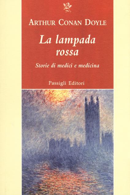 La lampada rossa. Storie di medici e di medicina - Arthur Conan Doyle - copertina