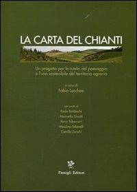 La carta del Chianti. Un progetto per la tutela del paesaggio e l'uso sostenibile del territorio agrario - copertina
