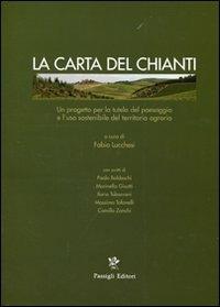 La carta del Chianti. Un progetto per la tutela del paesaggio e l'uso sostenibile del territorio agrario - copertina
